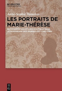 Abbildung von: Les portraits de Marie-Thérèse - De Gruyter Oldenbourg