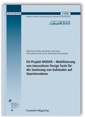Cover: EU-Projekt MODER - Mobilisierung von innovativen Design Tools f&uuml;r die Sanierung von Geb&auml;uden auf Quartiersebene - Fraunhofer IRB Verlag
