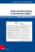Cover: Slaves and Slave Agency in the Ottoman Empire - Brill Deutschland