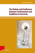 Cover: The Debate and Confluence between Confucianism and Buddhism in East Asia - Brill Deutschland