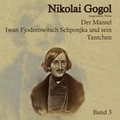 Cover: Der Mantel. Ivan Fedorovich Shponka und seine Tantchen - Hierax Medien