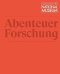 Cover: Abenteuer Forschung - Germanisches Nationalmuseum Abt. Verlag