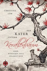 Abbildung von: Der Kater unterm Korallenbaum, oder: Wünschen will gelernt sein - Nova MD