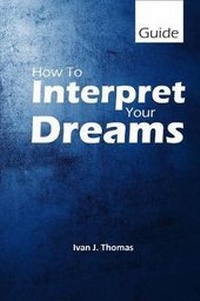 Abbildung von: How to Interpret Your Dreams - Blurb
