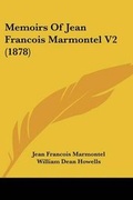 Cover: Memoirs Of Jean Francois Marmontel V2 (1878) - Kessinger Publishing