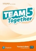 Cover: Team Together 5 Teacher's Book for pack - Pearson Education Limited