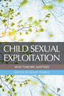 Cover: Child Sexual Exploitation: Why Theory Matters - Policy Press