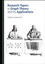 Cover: Research Topics in Graph Theory and Its Applications - Cambridge Scholars Publishing