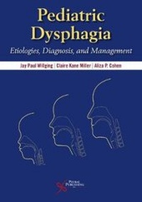 Abbildung von: Pediatric Dysphagia - Plural Publishing Inc