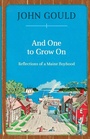 Cover: And One to Grow On - Down East Books,U.S.