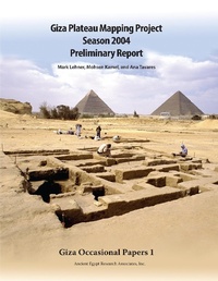 Enlarge image Cover: Giza Plateau Mapping Project - Ancient Egypt Research Associates