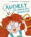 Cover: Audrey the Amazing Inventor - words & pictures
