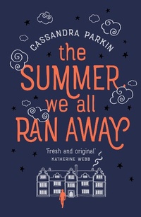 Abbildung von: The Summer We All Ran Away - Legend Press Ltd