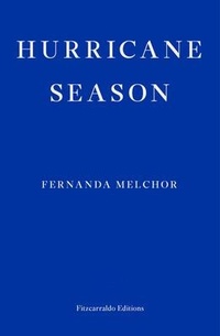 Abbildung von: Hurricane Season - Fitzcarraldo Editions