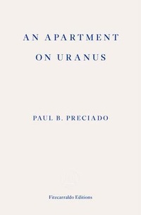 Abbildung von: An Apartment on Uranus - Fitzcarraldo Editions