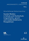 Cover: Soziale Medien in Schule und Hochschule: Linguistische, sprach- und mediendidaktische Perspektiven - Peter Lang Verlag
