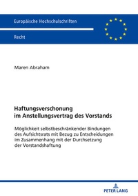 Abbildung von: Haftungsverschonung im Anstellungsvertrag des Vorstands - Peter Lang Verlag