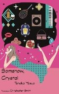 Cover: Somehow, Crystal - Kurodahan Press