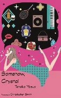 Enlarge image Cover: Somehow, Crystal - Kurodahan Press