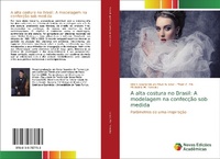 Abbildung von: A alta costura no Brasil: A modelagem na confecção sob medida - Novas Edições Acadêmicas