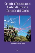 Cover: Creating Resistances: Pastoral Care in a Postcolonial World - Brill