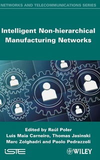 Enlarge image Cover: Intelligent Non-hierarchical Manufacturing Networks - Wiley-ISTE
