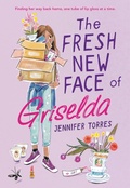 Cover: The Fresh New Face of Griselda - Little, Brown Books for Young Readers