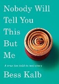 Cover: Nobody Will Tell You This But Me - Alfred A. Knopf