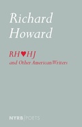 Cover: Richard Howard Loves Henry James and Other American Writers - NYRB Poets