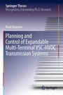 Cover: Planning and Control of Expandable Multi-Terminal VSC-HVDC Transmission Systems - Springer