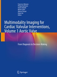 Enlarge image Cover: Multimodality Imaging for Cardiac Valvular Interventions, Volume 1 Aortic Valve - Springer