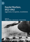 Cover: Fascist Warfare, 1922-1945 - Palgrave Macmillan
