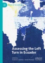 Cover: Assessing the Left Turn in Ecuador - Palgrave Macmillan