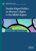 Cover: Double-Edged Politics on Women's Rights in the MENA Region - Palgrave Macmillan