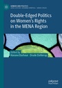 Cover: Double-Edged Politics on Women's Rights in the MENA Region - Palgrave Macmillan