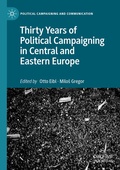 Cover: Thirty Years of Political Campaigning in Central and Eastern Europe - Palgrave Macmillan