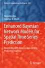 Cover: Enhanced Bayesian Network Models for Spatial Time Series Prediction - Springer