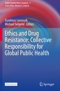 Cover: Ethics and Drug Resistance: Collective Responsibility for Global Public Health - Springer