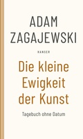 Cover: Die kleine Ewigkeit der Kunst - Hanser