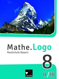 Abbildung von: Mathe.Logo - Bayern / Mathe.Logo Bayern 8 II/III - Buchner, C.C.