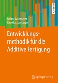 Cover: Entwicklungsmethodik f&uuml;r die Additive Fertigung - Springer Vieweg