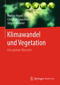 Abbildung von: Klimawandel und Vegetation - Eine globale Übersicht - Springer Spektrum
