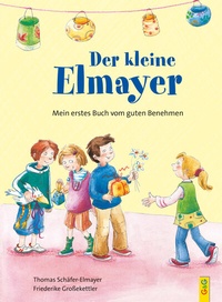 Abbildung von: Der kleine Elmayer - G&G Verlag, Kinder- und Jugendbuch