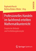 Cover: Professionelles Handeln im fachfremd erteilten Mathematikunterricht - Springer Spektrum