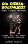 Cover: Die Riesenbockwurst - BoD - Books on Demand