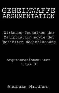 Enlarge image Cover: Geheimwaffe Argumentation - BoD - Books on Demand