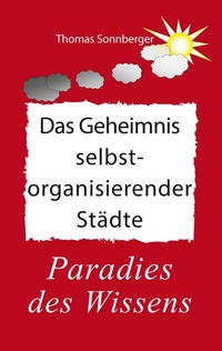Abbildung von: Das Geheimnis selbstorganisierender Städte - BoD - Books on Demand