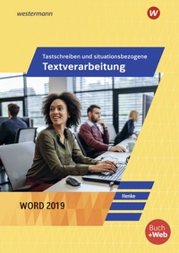 Abbildung von: Tastschreiben und situationsbezogene Textverarbeitung mit Word 2019 - Winklers Verlag