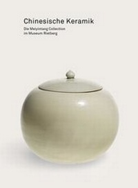 Enlarge image Cover: Chinesische Keramik - Museum Rietberg