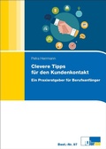 Cover: Clevere Tipps f&uuml;r den Kundenkontakt - U-Form Verlag